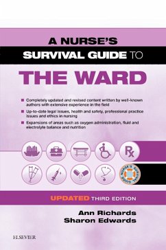 A Nurse's Survival Guide to the Ward - Updated Edition (eBook, ePUB) - Richards, Ann; Edwards, Sharon L.