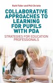 Collaborative Approaches to Learning for Pupils with PDA (eBook, ePUB)