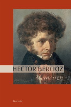 Memoiren (Neuübersetzung) (eBook, PDF) - Berlioz, Hector