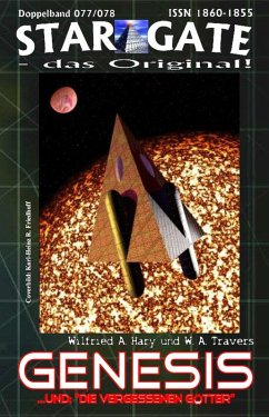 STAR GATE 077-078: Genesis (eBook, ePUB) - Hary, Wilfried A.