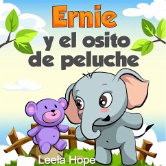 Ernie y el osito de peluche (eBook, ePUB) - Hope, Leela