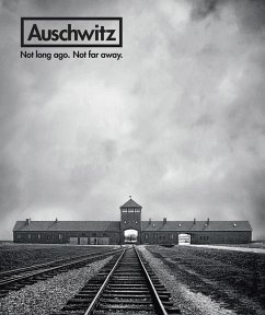 Auschwitz: Not Long Ago. Not Far Away. - Greenbaum, Mirium;Jan van Pelt, Robert;Ferreiro, Luis