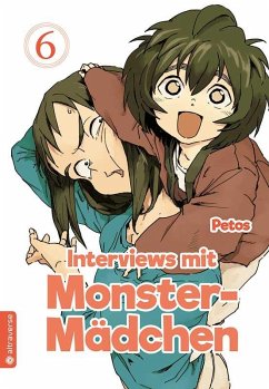 Interviews mit Monster-Mädchen Bd.6 - Petos