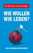 Wie wollen wir leben? - Bild 1