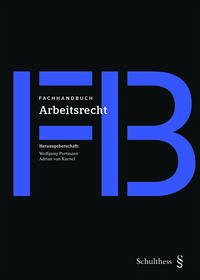 Fachhandbuch / Fachhandbuch Arbeitsrecht - Portmann, Wolfgang und Adrian von Kaenel