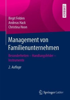 Management von Familienunternehmen - Felden, Birgit;Hack, Andreas;Hoon, Christina