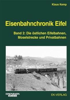 Eisenbahnchronik Eifel - Band 2 - Kemp, Klaus