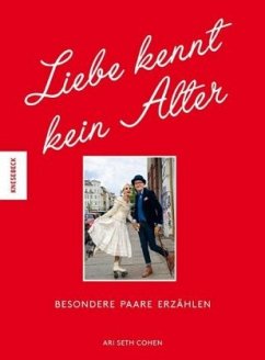 Liebe kennt kein Alter - Cohen, Ari Seth