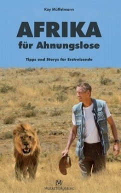 Afrika für Ahnungslose - Müffelmann, Kay