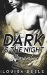 Dark is the Night - Bild 1