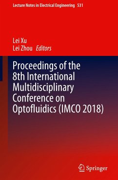 Proceedings of the 8th International Multidisciplinary Conference on Optofluidics (IMCO 2018)