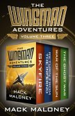 The Wingman Adventures Volume Three (eBook, ePUB) The Wingman Adventures Volume Three (eBook, ePUB)