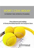 Sport i czas wolny w perspektywie interdyscyplinarnej (eBook, ePUB)