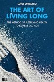 The Ar of Living Long (Premium Ebook) (eBook, ePUB)