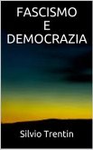 Fascismo e democrazia (eBook, ePUB)