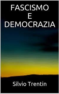 Fascismo e democrazia (eBook, ePUB) - Trentin, Silvio