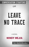 Leave No Trace: A Novel​​​​​​​ by Mindy Mejia​​​​​​​   Conversation Starters (eBook, ePUB)