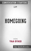 Homegoing: by Yaa Gyasi​​​​​​​   Conversation Starters (eBook, ePUB)