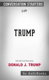 Trump: The Art of the Deal​​​​​​​ by Donald J. Trump​​​​​​​   Conversation Starters (eBook, ePUB)