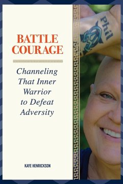 Battle Courage - Henrickson, Kaye