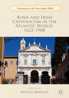 Rome and Irish Catholicism in the Atlantic World, 1622–1908 (eBook, PDF)