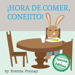 ¡Hora de comer, conejito! - Ponnay, Brenda