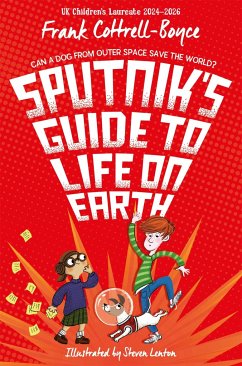 Sputnik's Guide to Life on Earth - Cottrell Boyce, Frank