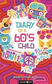 Diary of a 60's Child