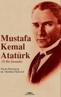 Mustafa Kemal Atatürk - Tezcan, Yilmaz