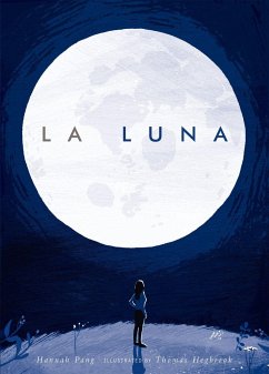 La Luna - Pang, Hannah; Hegbrook, Thomas; García Uldemolins, Raquel