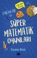 Engin Ar Ile Süper Matematik Oyunlari - Demir, Kayahan