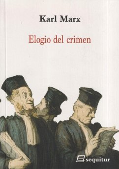 Elogio del crimen - Marx, Karl