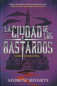 La Ciudad de Los Bastardos - Shvarts, Andrew