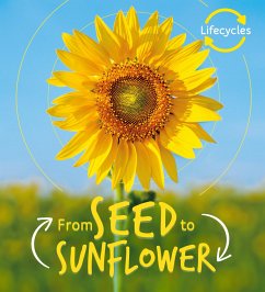 Lifecycles: Seed to Sunflower - de la Bedoyere, Camilla