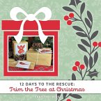 Trim the Tree at Christmas: 12 Days to the Rescue
