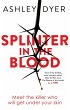 Splinter in the Blood - Bild 1