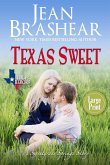 Texas Sweet (Large Print Edition)