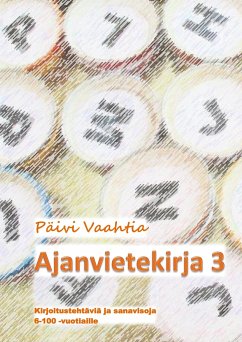 Ajanvietekirja 3 - Vaahtia, Päivi