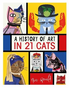 A History of Art in 21 Cats - Gould, Nia