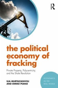 The Political Economy of Fracking - Murtazashvili, Ilia; Piano, Ennio