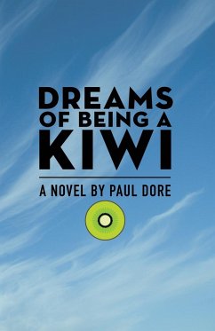 Dreams of Being a Kiwi - Dore, Paul
