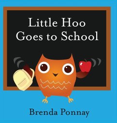 Little Hoo Goes to School - Ponnay, Brenda