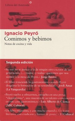 Comimos y bebimos : notas de cocina y vida - Peyro Jiménez, Ignacio