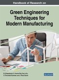 Handbook of Research on Green Engineering Techniques for Modern Manufacturing
