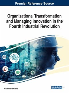 Organizational Transformation and Managing Innovation in the Fourth Industrial Revolution