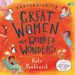 Fantastically Great Women Who Worked Wonders - Pankhurst, Ms Kate