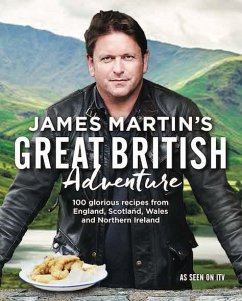 James Martin's Great British Adventure - Martin, James