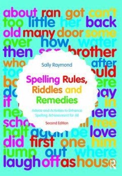 Spelling Rules, Riddles and Remedies - Raymond, Sally