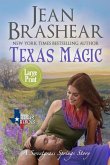 Texas Magic (Large Print Edition)