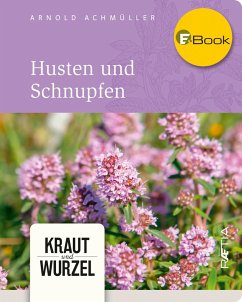 Husten und Schnupfen (eBook, ePUB) - Achmüller, Arnold
